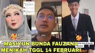 INFO TERBARU MAS IYUN BUNDA FAUZANA MENIKAH TGGL 14 FEBRUARI [upl. by Kopple654]