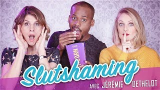 Slutshaming feat JEREMIE DETHELOT  Parlons peu Mais parlons [upl. by Derman]