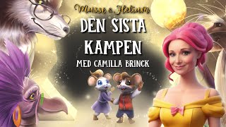 Bok 5 Den Sista Kampen  Musse amp Helium  Dramatiserad Ljudbok [upl. by Laamaj]