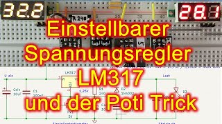 Einstellbarer Spannungsregler LM317 und der PotiTransistor Trick [upl. by Eilac]