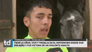 Tiene 16 añosvive y trabaja en el hipódromo desde que era niño y fue víctima de un violento asalto [upl. by Chrisoula]