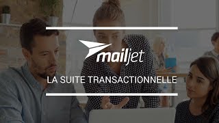 La Suite Transactionnelle Mailjet [upl. by Adnicul197]