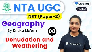 NTA UGC NET 2020 Paper2  Geography by Kritika Maam  Denudation and Weathering [upl. by Saiasi958]