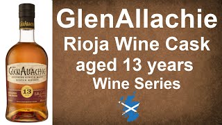 GlenAllachie Rioja Wine Cask aged 13 years Single Malt Scotch Whisky Review by WhiskyJason [upl. by Oisacin]