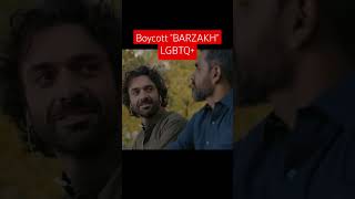 Boycott BARZAKH promoting LGBTQ in Pakistan  Barzakh homosexual barzakh fawadkhan sanamsaeed [upl. by Adnohrahs]