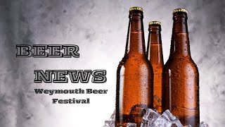 Beer News Weymouth Beer Festival 2024 [upl. by Hernardo344]