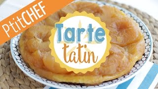 Recette Tarte Tatin Ptitchefcom Pas à pas [upl. by Richers]