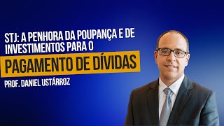 STJ É possível penhorar investimentos para pagar dívidas [upl. by Falconer140]