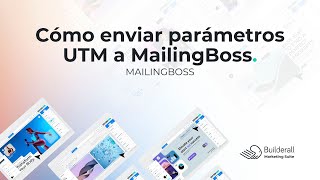 MailingBoss 50  Cómo enviar parámetros UTM a MailingBoss  Builderall [upl. by Adeys]