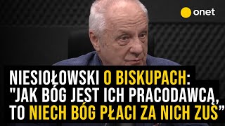 Niesiołowski o biskupach quotJak Bóg jest ich pracodawcą to niech Bóg płaci za nich ZUS i finansujequot [upl. by Icart]