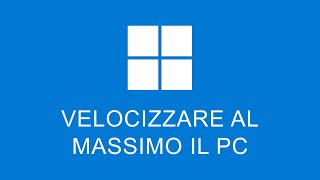 Come Velocizzare al Massimo il PC Windows [upl. by Corty]