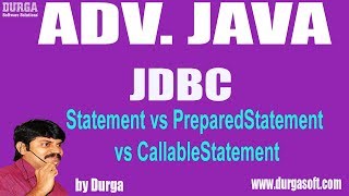 JDBC104 Statement vs PreparedStatement vs CallableStatement by Durga Sir [upl. by Miran839]