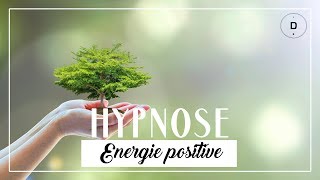 HYPNOSE – Energie positive 20 min [upl. by Hanad]