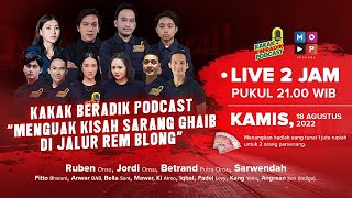 KAKAK BERADIK PODCAST LIVE 2 JAM  MENGUAK WISMA SARANG GHAIB DI JALUR REM BLONG [upl. by Alyosha993]