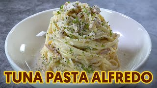 Tuna Pasta Alfredo [upl. by Tubb]