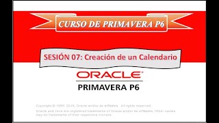 Curso PRIMAVERA P6 Sesión 07 Creación de un Calendario [upl. by Noit]