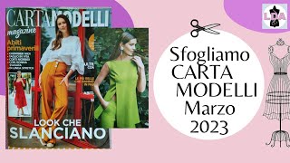 Sfogliamo Cartamodelli Magazine di marzo 2023 [upl. by Larred933]