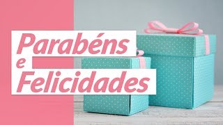 Parabéns e Felicidades Mensagem de Aniversário Carinhosa [upl. by Martreb]