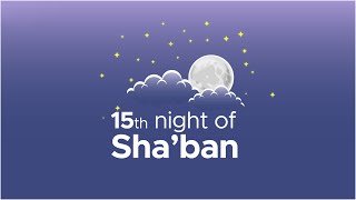 What The Prophet ﷺ Did On The 15th Night Of Shaban [upl. by Atnoed]