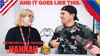 Entrevista a mi TEACHER HANNAH 👩‍🏫 ella es mi profesora de INGLÉS EN ESTADOS UNIDOS 🇺🇸🇨🇴 [upl. by Akenom814]