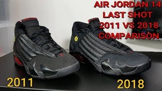 AIR JORDAN 14 LAST SHOT 2011 VS 2018 COMPARISON [upl. by Baxter]