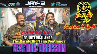 COBRA KAI Ep 5 Counterbalance The Karate Kid Saga Continues ReactionDiscussion [upl. by Otreblada]