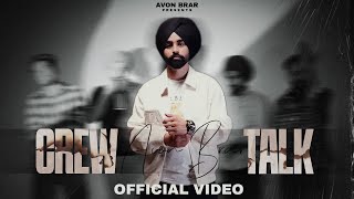 Avon Brar  Crew Talk  Latest Punjabi song 2024  New Punjabi Song 2024 [upl. by Aeirdna225]