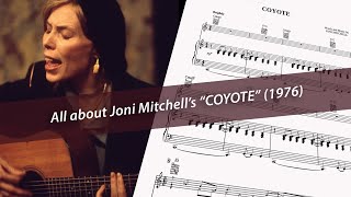 All about Joni Mitchells song COYOTE from quotHejiraquot 1976 [upl. by Nniroc]