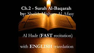 Surah AlBaqarah FAST w English AlHadr recitation by Sheikh Mishary Al Afasy [upl. by Davide787]