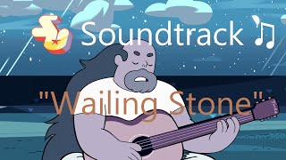 Steven Universe Soundtrack ♫  Wailing Stone Raw Audio [upl. by Nelubez734]