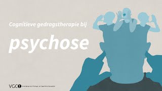 Cognitieve gedragstherapie cgt bij psychose [upl. by Schwinn]