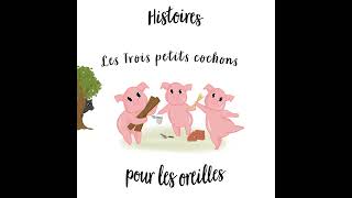 Les 3 Petits Cochons [upl. by Anaet]