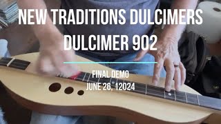 Final Demo of New Traditions Dulcimers dulcimer 902 [upl. by Nolahs]