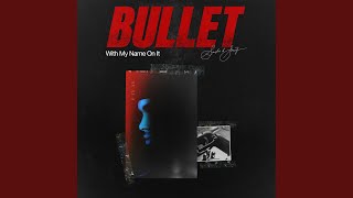 Bullet With My Name On It [upl. by Annasoh]