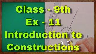 Class  9th Ex  11 Introduction to Constructions Maths NCERT CBSE [upl. by Kwang725]