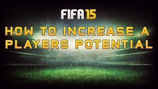 FIFA 15 Career Mode  How to Increase a Players Potential [upl. by Akkin]