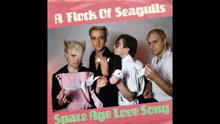 A Flock Of Seagulls  Space Age Love Song 1982 New Wave XTension [upl. by Elbas]