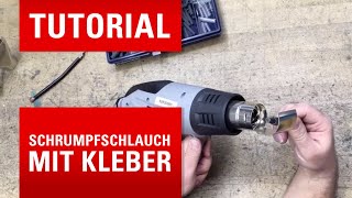 Schrumpfschlauch mit Kleber Reparaturstellen richtig schützen [upl. by Kcin94]