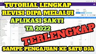 CARA REVISI DIPA MELALUI APLIKASI SAKTI 2022  SAMPAI PENGAJUAN KE SATU DJA TA 2022 [upl. by Fineberg8]