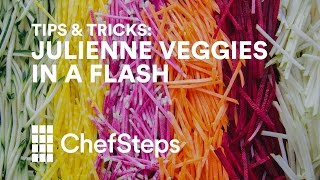 ChefSteps Tips amp Tricks Julienne Hella Veggies in a Flash [upl. by Aneeb]