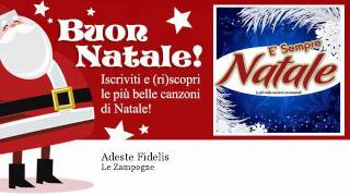 Le Zampogne  Adeste Fidelis  Natale [upl. by Abbi]