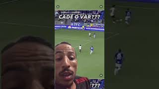 Cadê o var flamengo cruzeiro brasileirao juiz [upl. by Dat]