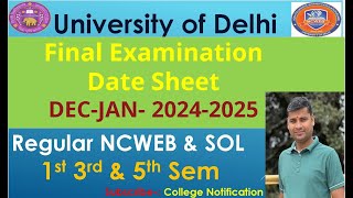 Final Examination Date Sheet DECJAN 20242025 Regular NCWEB SOL1st 3rd amp 5th Sem University Delhi [upl. by Nagn50]