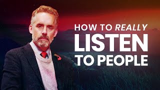 How To Really Listen To People  Jordan Peterson  Best Life Advice [upl. by Yeznil]