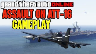 GTA Online  Assault on ATT16 Gameplay Adversary Mode [upl. by Florella563]