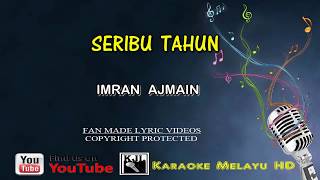 Imran Ajmain Seribu Tahun Karaoke Tanpa Vokal Lirik Video HD [upl. by Altheta]