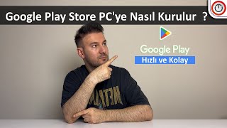 ✔️ Google PLAY STOREu Windows 11e Yüklemenin En Kolay Yolu \u00100 Çalışıyor [upl. by Norel467]