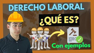 ➡️ DERECHO LABORAL ¿Qué es ¿Fuentes【EXPLICADO con EJEMPLOS】 [upl. by Schuh]