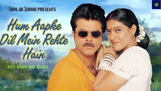 Hum Aapke Dil Mein Rehte Hain 🎧 320 kbps HQ audio  4k Animated  Anuradha Kumar S  Kajol Anil K [upl. by Chap620]