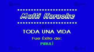 Toda Una Vida  Multikaraoke ► Éxito De Víctor Yturbe quotEl Pirulíquot [upl. by Ezarra]